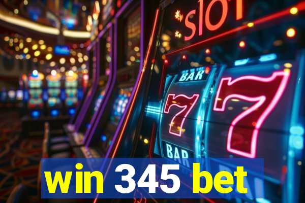 win 345 bet